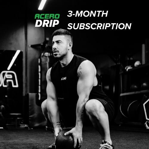 ACERO DRIP 3 Month Subscription [30% discount]